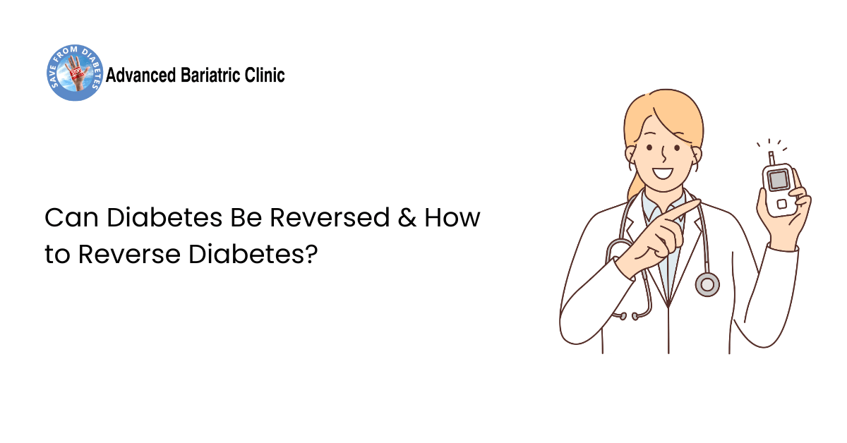 Can Diabetes Be Reversed & How to Reverse Diabetes?
